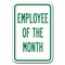 Signmission Employee Of Month Sign 12inx18in Heavy Gauge Alum Signs, 18" L, 12" H, A-1218 Employee - Em Month A-1218 Employee - Em Month - alternate 1